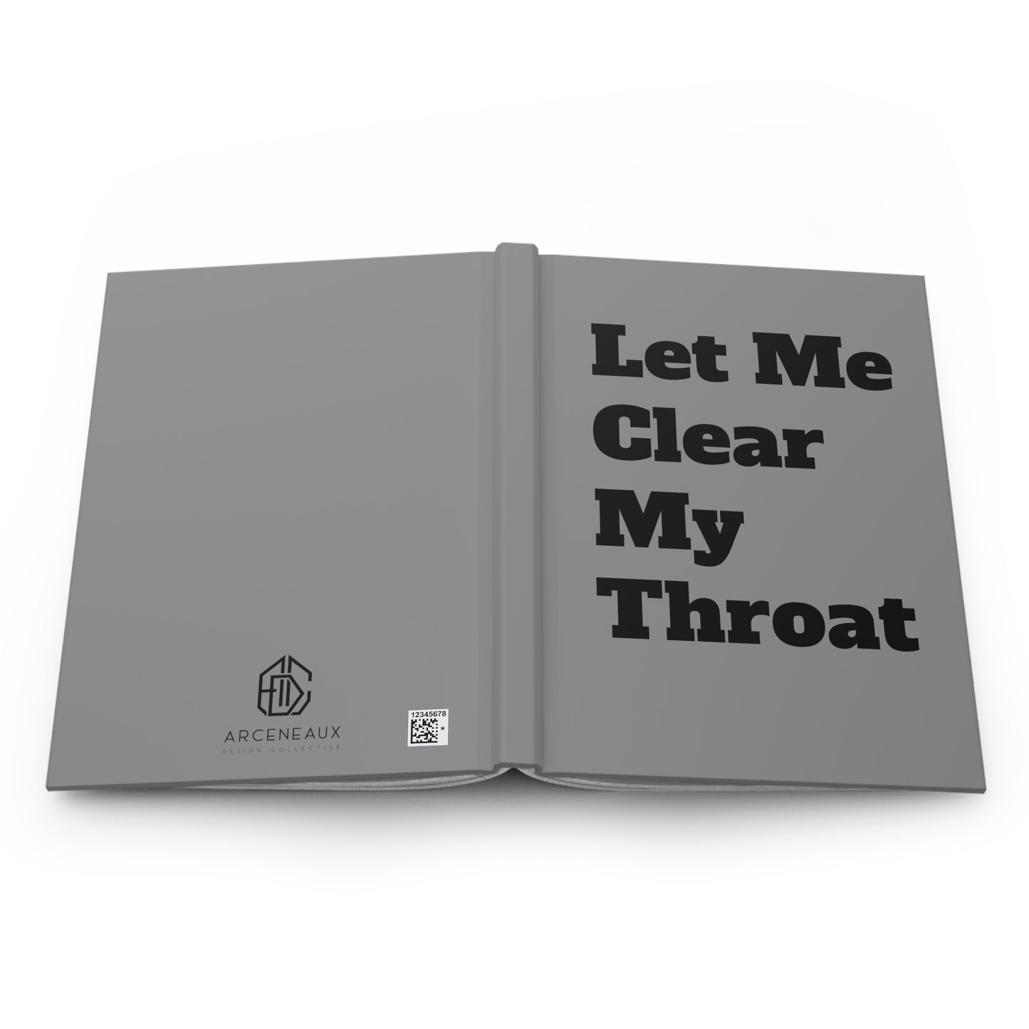 "Let Me Clear My Throat" hardcover journal